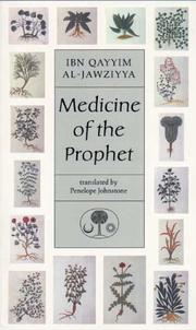 Cover of: Medicine of the prophet | Ibn Qayyim Al-Jawziyya