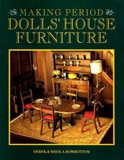 Cover of: Making period dolls' house furniture by Derek Rowbottom