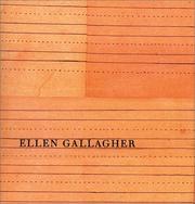 Cover of: Ellen Gallagher by Thyrza Nichols Goodeve, Ellen Gallagher
