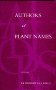 Cover of: Authors of plant names: a list of authors of scientific names of plants, with recommended standard forms of their names, including abbreviations