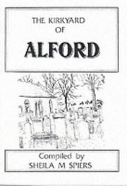 Cover of: The kirkyard of Alford by Sheila M. Spiers