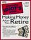 Cover of: Complete Idiot's Guide to MAKING MONEY AFTER YOU RETIRE (The Complete Idiot's Guide) (The Complete Idiot's Guide)