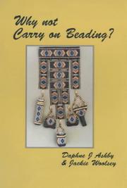 Cover of: Why Not Carry on Beading?