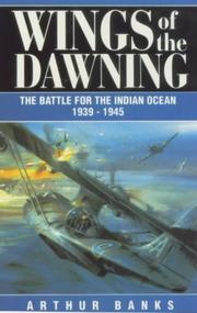 Wings of the dawning by Arthur Banks, Arthur Banks, Arthur,Dr Banks