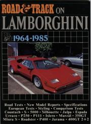 Cover of: Road & track on Lamborghini, 1964-1985.