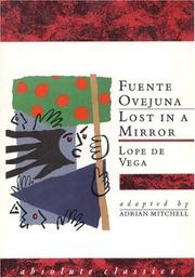 Cover of: Fuente Ovejuna and Lost in a Mirror by Lope Devga