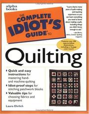Cover of: The Complete Idiot's Guide to Quilting (The Complete Idiot's Guide)