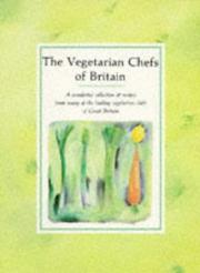 Cover of: The Vegetarian Chefs of Britain