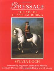 Cover of: Dressage: The Art of Classical Riding