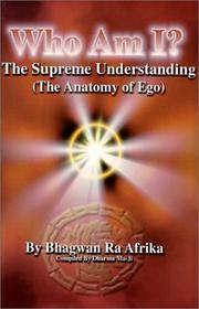 Cover of: Who Am I? The Supreme Understanding (The Anatomy of Ego)