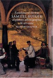 Cover of: Erewhons of the eye: Samuel Butler as painter, photographer, and art critic