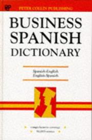 Cover of: Business Spanish Dictionary by P. H. Collin, P. H. Collin