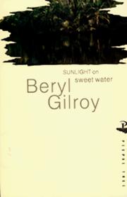 Sunlight on sweet water by Beryl Gilroy