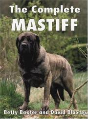 Cover of: The Complete Mastiff (Book of the Breed)