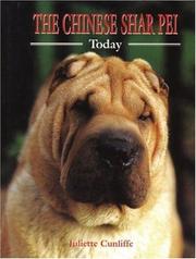 Cover of: THE SHAR PEI TODAY (Book of the Breed) by Juliette Cunliffe