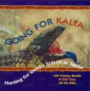 Cover of: Going for kalta: hunting for sleepy lizards at Yalata
