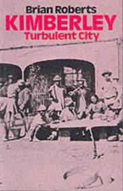 Cover of: Kimberley: turbulent city