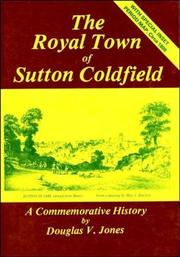 Cover of: The royal town of Sutton Coldfield by Douglas V. Jones