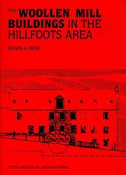 Cover of: The woollen mill buildings in the Hillfoots area by Brian A. Park