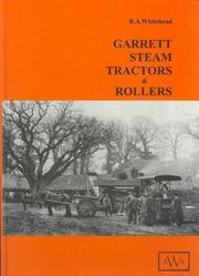 Garrett steam tractors & rollers by Whitehead, R. A.