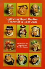 Cover of: Collecting Royal Doulton Character and Toby Jugs, 1934-1989 (Doulton Collectables Series)