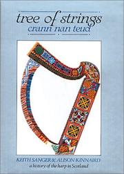 Cover of: Tree of Strings Crann Nan Teud by Keith Sanger, Alison Kinnaerd, Alison Kinnaird