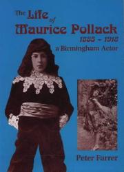 Cover of: The life of Maurice Pollack, 1885-1918 by Peter Farrer