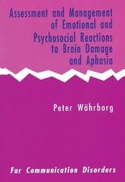 Cover of: Assessment and Management of Emotional and Psychosocial Reactions to Brain Damage and Aphasia