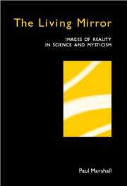 Cover of: The Living Mirror: Images of Reality in Science and Mysticism