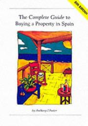 Cover of: The Complete Guide to Buying a Property in Spain (Buying in Spain)