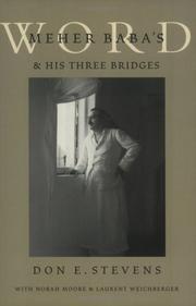 Cover of: Meher Baba's Word & His Three Bridges