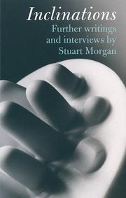 Cover of: Inclinations: Further Writing and Interviews By Stuart Morgan