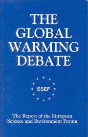Cover of: The Global Warming Debate: The Report of the European Science and Environment Forum