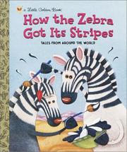 Cover of: How the Zebra Got Its Stripes