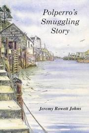 Polperro's Smuggling Story by Jeremy Rowett Johns