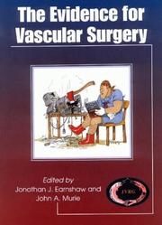 The Evidence for Vascular Surgery by J. J. Earnshaw