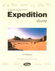 Cover of: Vehicle-dependent Expedition Guide by Tom Sheppard