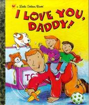 Cover of: I love you, Daddy! by Edie Evans