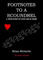 Cover of: Footnotes to a scoundrel by Richards, Brian