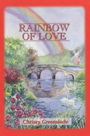 Cover of: Rainbow of Love (Rainbow) by Chrissy Greenslade