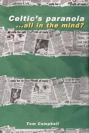 Cover of: Celtic's paranoia-- all in the mind?
