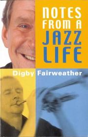 Cover of: Notes from a Jazz Life by Digby Fairweather