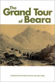 The grand tour of Beara by Penelope Durell, Cornelius Kelly