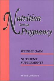 Cover of: Nutrition During Pregnancy : Part 1 : Weight Gain, Part 2