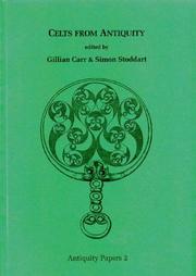 Cover of: Celts from antiquity by edited by Gillian Carr & Simon Stoddart.