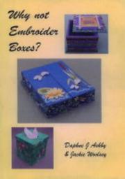 Cover of: Why Not Embroider Boxes?