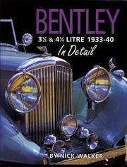 Cover of: Bentley 3 1/2 & 4 1/4 Litre 1933-40 In Detail