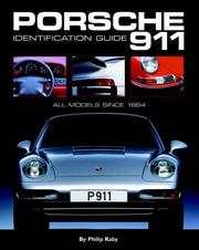 Cover of: Porsche 911 Identification Guide: All Models Since 1964