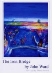 Cover of: The Iron Bridge by John Ward