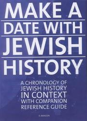 Cover of: Make a date with Jewish history: a chronology of Jewish history in context, with companion reference guide